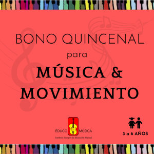 Bono quincenal ~ Música y movimiento