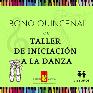 Bono quincenal ~ Taller de Iniciación a la Danza