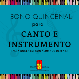 Bono quincenal ~ Formación docente: Canto e Instrumento